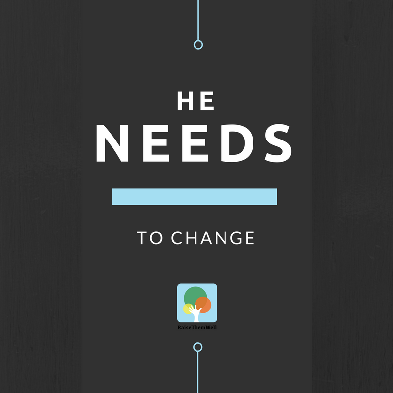 He Needs to Change!!