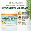 Kid Safe Topical Magnesium Oil Balm - Calming Blend for Sensitive Skin