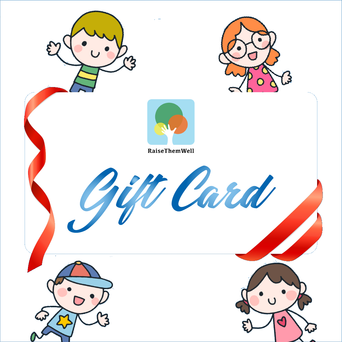 Raise Them Well Gift Card