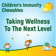 Children's Immunity Chewables delicious, all-natural citrus burst flavor take wellness to the next level