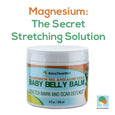 Baby Belly Balm Stretch Mark & Scar Defense With Magnesium