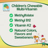 Chewable Kids' Vitamin Features: Methylfolate, Methyl B12, Vitamin K2, Natural colors, flavors, and sweeteners